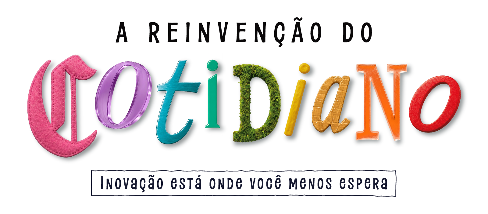 A Reinvenção do Cotidiano