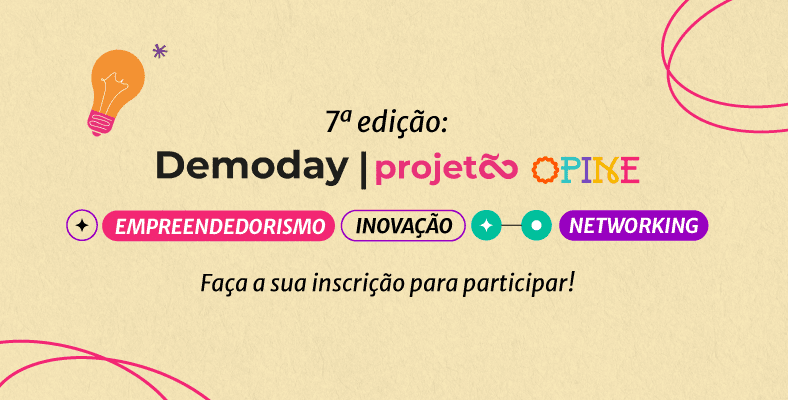 O Demoday está de volta para sua 7ª edição!