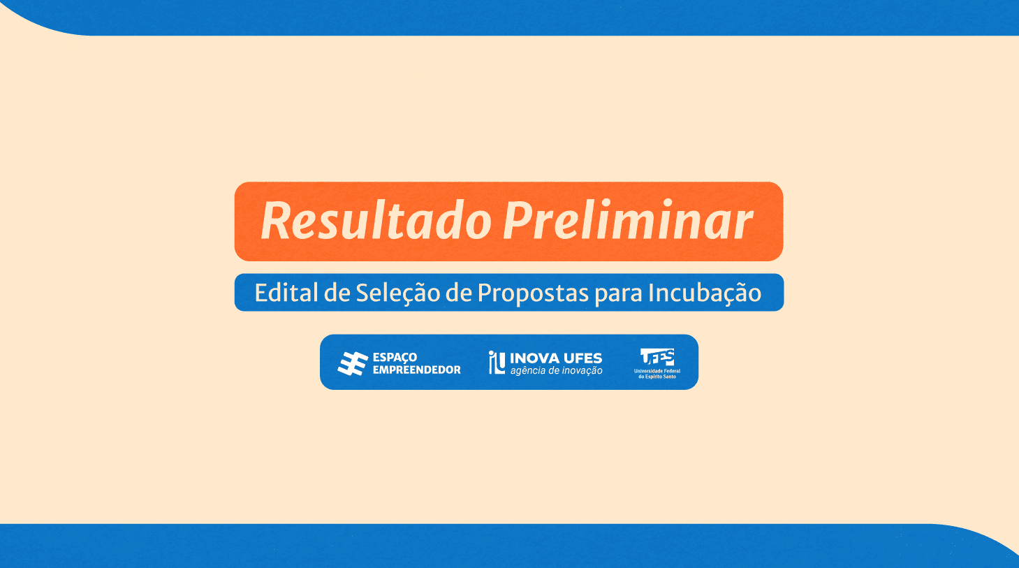 Resultado preliminar do edital do Espaço Empreendedor 2025